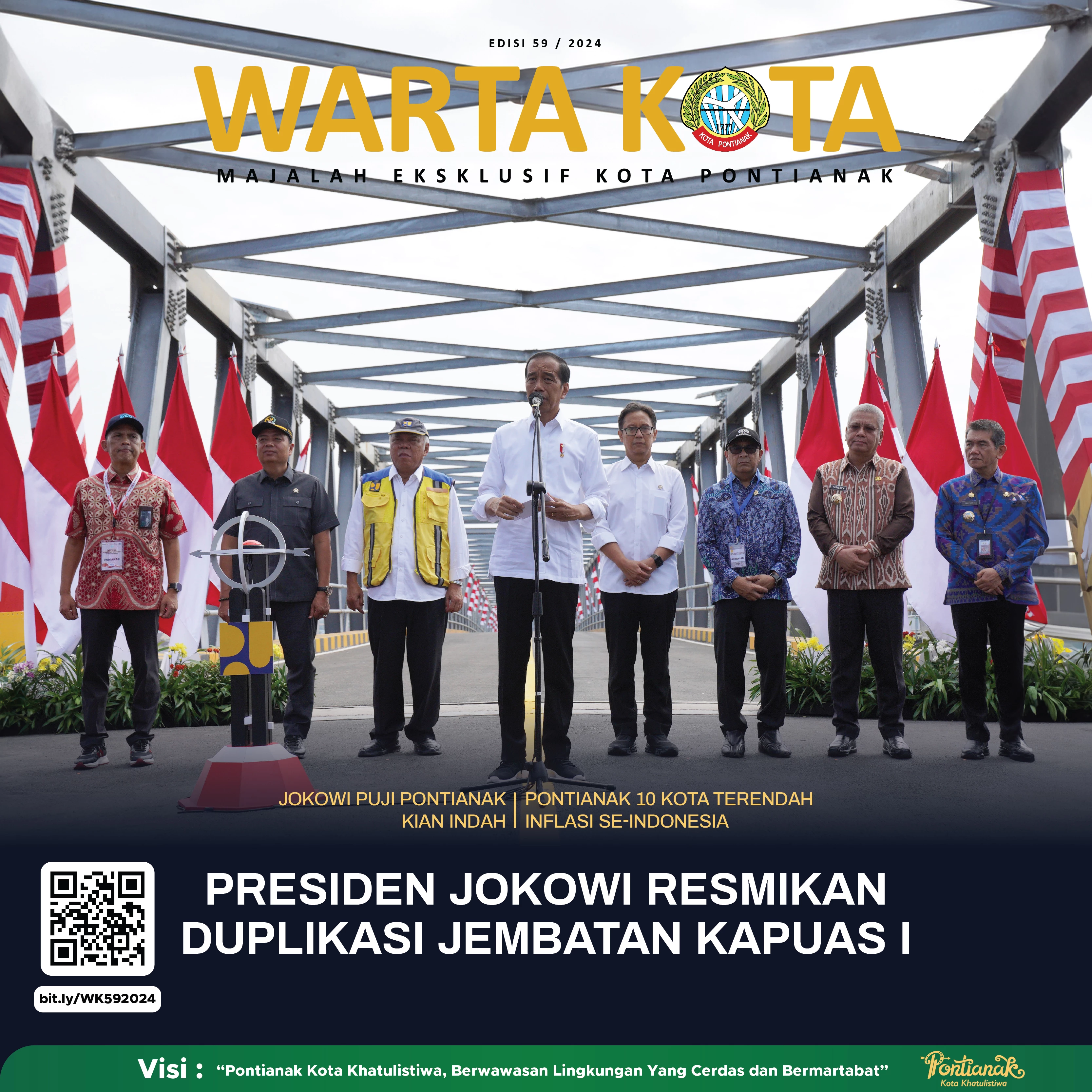 Warta Kota I Edisi 59 I Presiden Jokowi Resmikan Duplikasi Jembatan Kapuas I